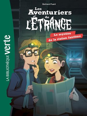 cover image of Les aventuriers de l'étrange 02--Le mystère de la station fantôme